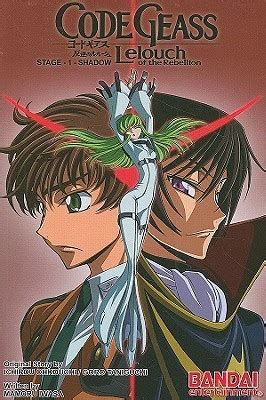 Code Geass: Lelouch of the Rebellion - Stage 1: Shadow - Goodreads