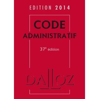 Code administratif 2014 - 37e éd.