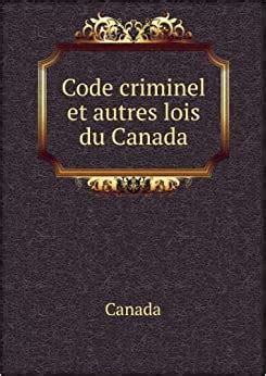 Code criminel et autres lois du canada. - Justice court director exam study guide.