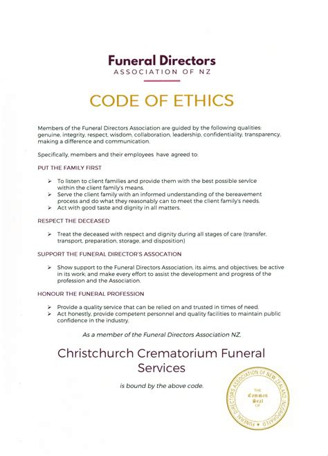 Code of ethics for funeral directors.  The Code aims to encourage Funeral Directors...