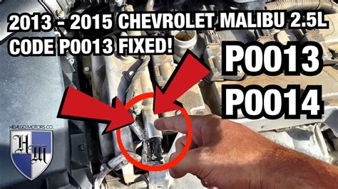 Code p0014 chevy malibu. #3 · May 25, 2013. greenman said: Remove the engine cover. Find the two small cylinders just to the left of the #1 spark plug. They are called the intake & exhaust … 