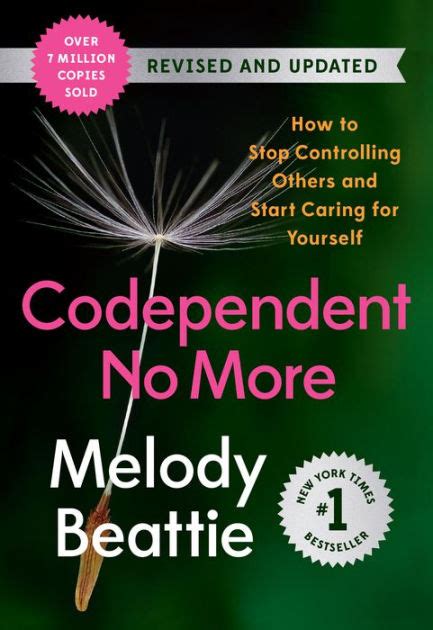 Read Online Codependent No More How To Stop Controlling Others And Start Caring For Yourself By Melody Beattie