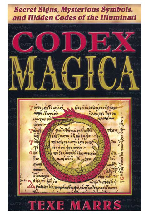 Full Download Codex Magica Secret Signs Mysterious Symbols And Hidden Codes Of The Illuminati By Texe Marrs