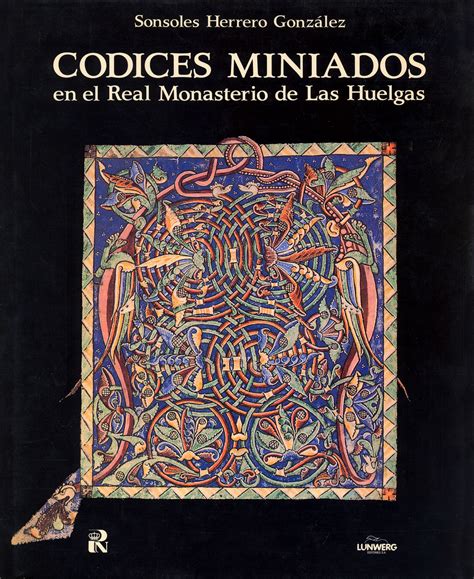 Codices miniados en el real monasterio de las huelgas. - Z najnowszych dziejów słupska i ziemi słupskiej, 1945-1965..