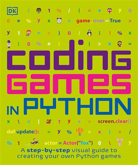 Read Online Coding Games In Python By Dk Publishing