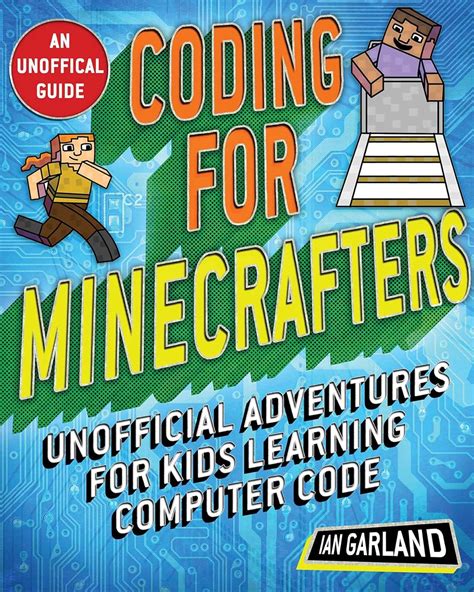 Read Online Coding For Minecrafters Unofficial Adventures For Kids Learning Computer Code By Lynn Beighley