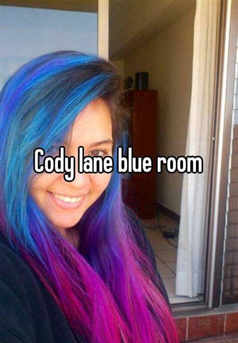 Cody lane in the blue room. Things To Know About Cody lane in the blue room. 