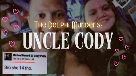 Cody patty delphi. r/DelphiMurders: On February 14, 2017, the bodies of Abigail "Abby" Williams and Liberty "Libby" German were discovered off a hiking trail in … 