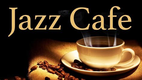 Coffee Jazz Music - Positive Evening Music & Sweet Piano Jazz …