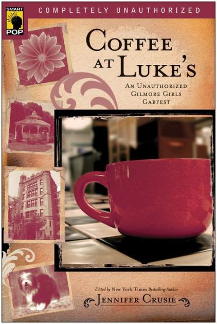 Full Download Coffee At Lukes An Unauthorized Gilmore Girls Gabfest By Jennifer Crusie