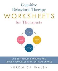 Cognitive Behavioral Therapy Worksheets for Therapists Client