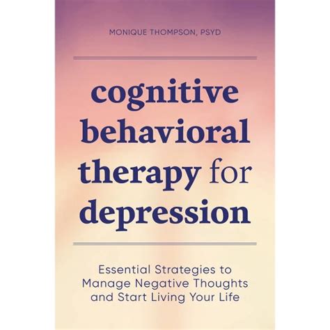 Cognitive Behavioral Therapy for Depression Book by Monique Thompson