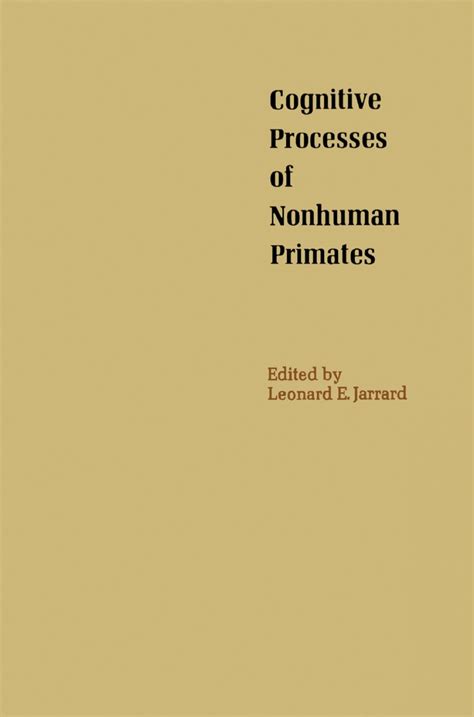 Cognitive Processes Of Nonhuman Primates