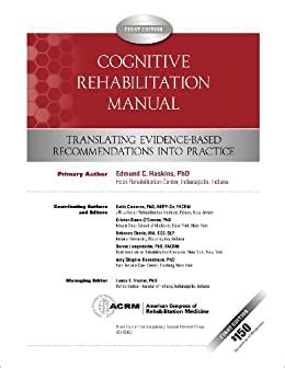Cognitive rehabilitation manual translating evidence based recommendations into practice volume 1. - Kilma: un voyage au bout du ceur.