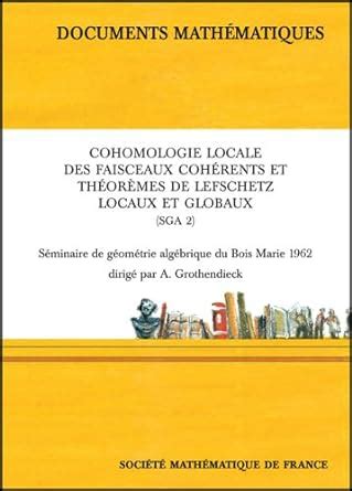 Cohomologie locale des faisceaux cohérents et théorèmes de lefschetz locaux et globaux (sga 2). - Repair manual for renault megane clutch replacement.
