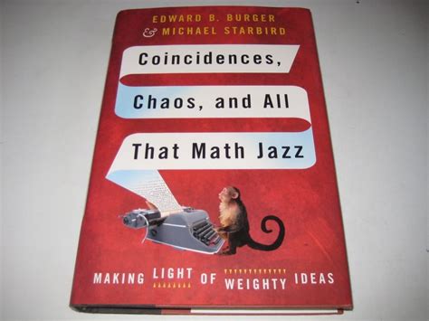 Coincidences chaos and all that math jazz by edward b burger. - 2005 volkswagen manual for removing fuse box.