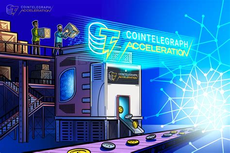 Cointelegraph Accelerator: Fueling Innovation in the Blockchain Space