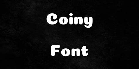 Coiny - Google Fonts