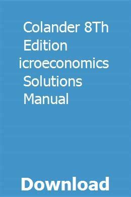 Colander 8th edition microeconomics solutions manual. - Komatsu wb140ps 2n wb150ps 2n backhoe loader service shop repair manual.