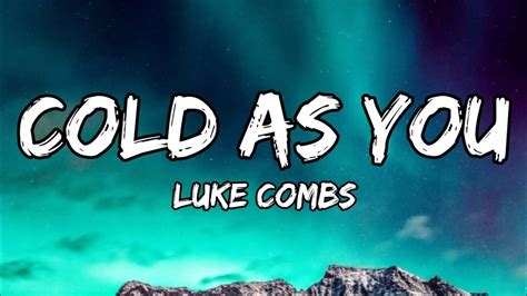 Cold as you lyrics. Things To Know About Cold as you lyrics. 