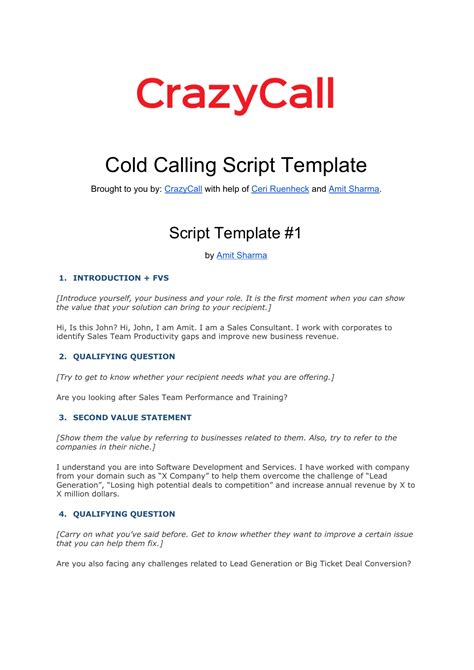 Cold call script. It’s also important to organize your cold call script: 1. Introduction (your name + company) 2. Connecting statement / Reason for calling 3. Qualifying 4. Ask. Here’s a cold call example backed with this type of script: Cold Calling Script Template. To help you get started, here’s a generic cold calling script template. 