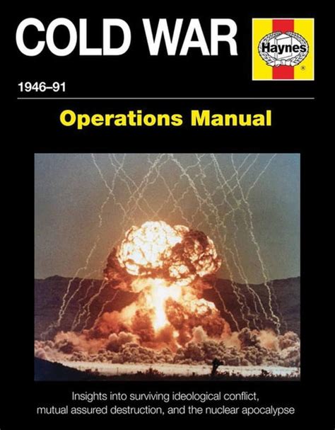 Cold war 1946 91 operations manual. - I går var i dag i morgen.