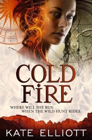 Read Cold Fire Spiritwalker 2 By Kate Elliott