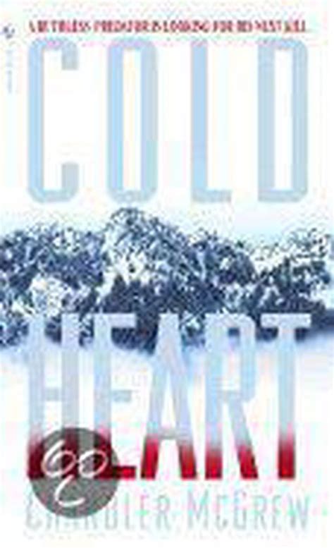 Read Cold Heart By Chandler Mcgrew