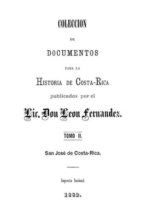 Colección de documentos para la historia de costa rica. - A wanderers handbook by carla l rueckert.