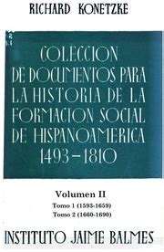 Colección de documentos para la historia de la formación social de hispanoamérica, 1493 1810. - Lettres à un gentilhomme russe sur l'inquisition espagnole..