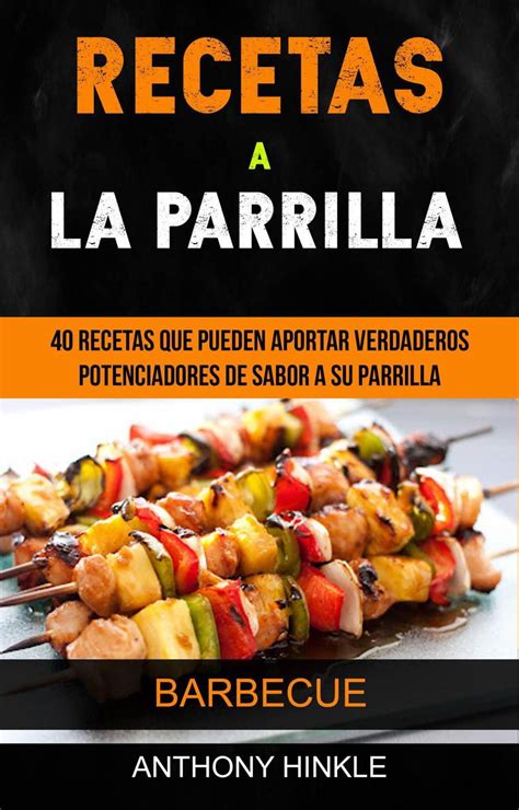 Coleccion de recetas a la parrilla (favorite brand name/best loved). - Deutz d 2011 l 03 i manual.