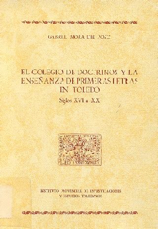 Colegio de doctrinos y la enseñanza de primeras letras en toledo. - John c hull solutions manual 8th edition.