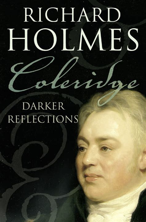 Download Coleridge Darker Reflections 18041834 By Richard  Holmes