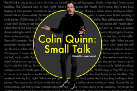 Colin Quinn: Small Talk - TheaterMania.com