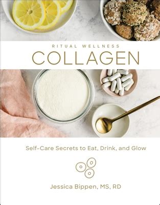 Collagen Self Care Secrets to Eat Drink and Glow