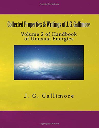 Collected properties writings of j g gallimore volume 2 of handbook of unusual energies. - Últimos días de una puta libertaria, o, la vieja y la mar.