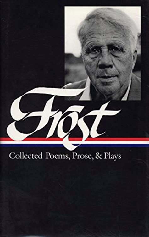 Download Collected Poems Prose And Plays By Robert Frost