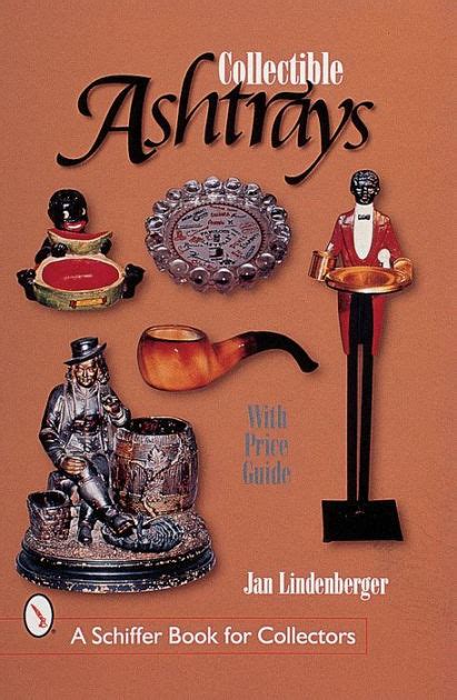 Collectible Ashtrays Information And Price Guide