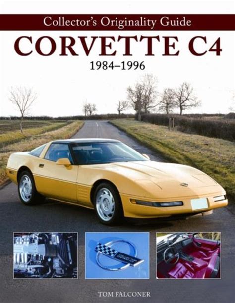 Collectors originality guide corvette c4 1984 1996. - Jeep cherokee xj manual and parts.