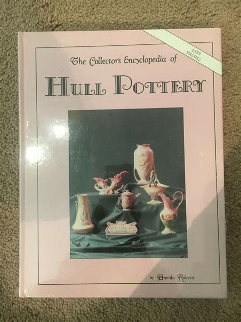 Read Online Collectors Encyclopedia Of Hull Pottery By Brenda Roberts