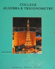 College Algebra And Trigonometry Fourth Edition