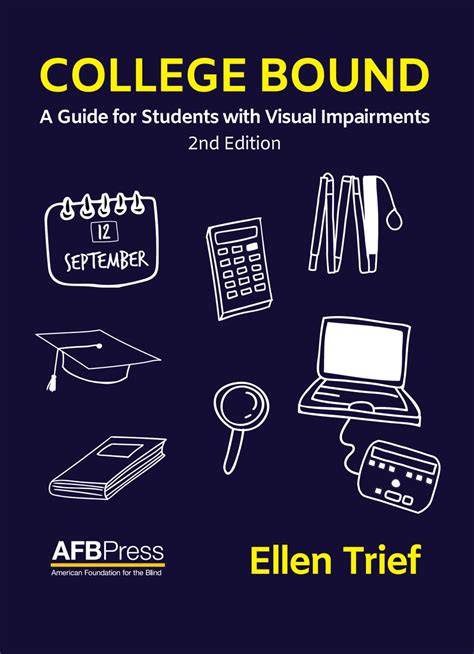 College Bound A Guide for Students with Visual Impairments American