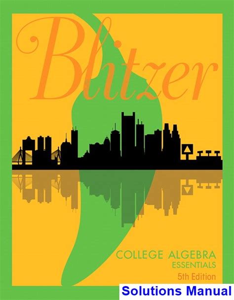 College algebra blitzer 5th edition solutions manual. - Five roses guide to good cooking classic canadian cookbook series.