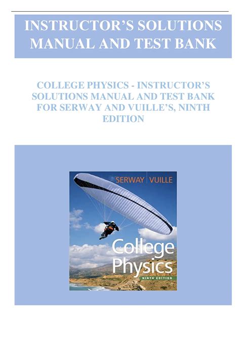 College physics serway 9th edition instructor manual. - L' ancien québec, descriptions, nos archives, etc..