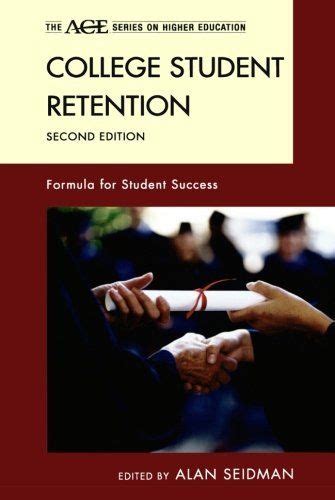 Full Download College Student Retention Formula For Student Success American Coucil On Education Series On Higher Education By Alan Seidman