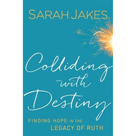 Colliding With Destiny Finding Hope in the Legacy of Ruth