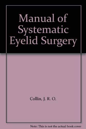 Collin a manual of systematic eyelid surgery. - Download ford focus 2000 2007 workshop manual.