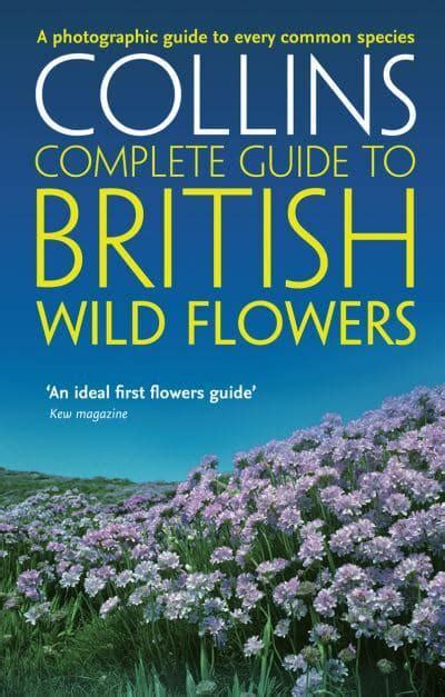Collins complete guide to british wild flowers a photographic guide to every common species. - Chemistry the central science brown solution manual.