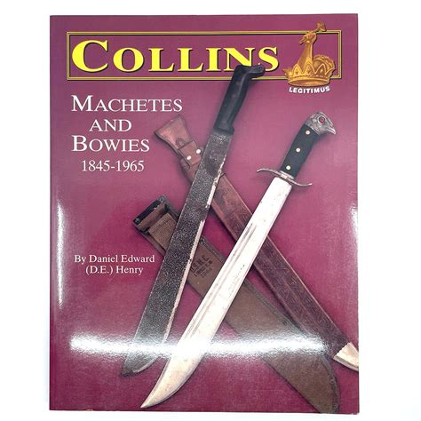 Collins machetes and bowies 1845 1965. - Read my lips a complete guide to the vagina and vulva.