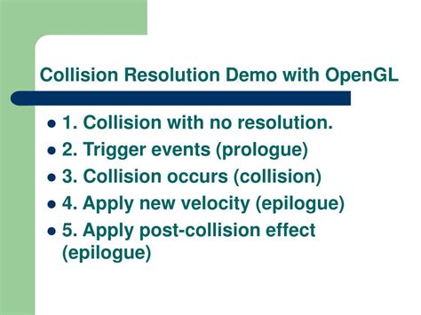 Collision resolution opengl.  Precomputing on the CPU a high resolution m...